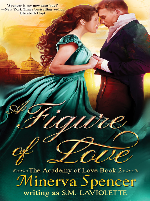 Title details for A Figure of Love by Minerva Spencer - Available